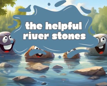 The Helpful River Stones