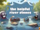 The Helpful River Stones